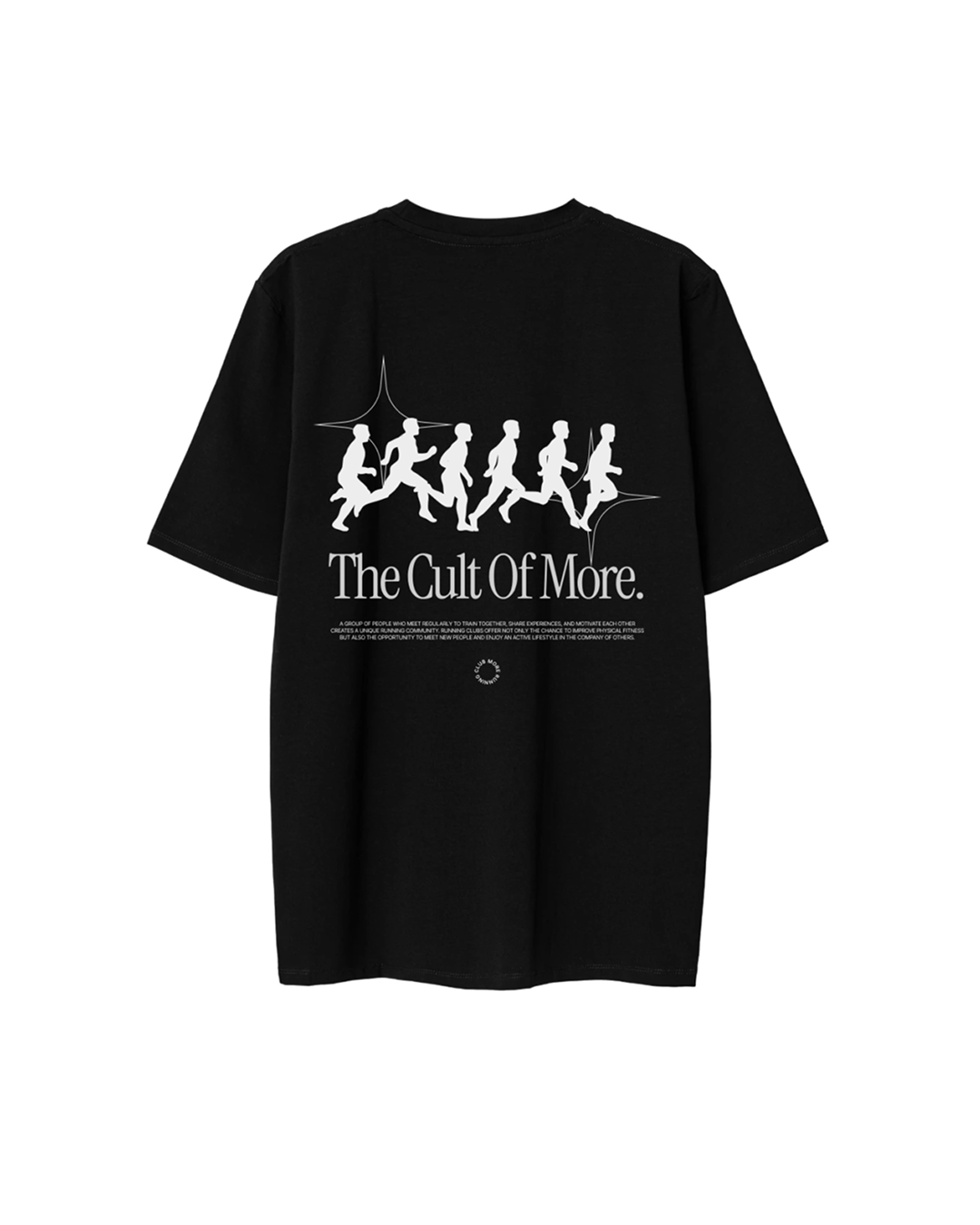 "The Cult Of More" Black T-shirt