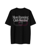 "More Running Club Member" T-shirt